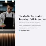 1 Hands On Bartender Training Path to Success